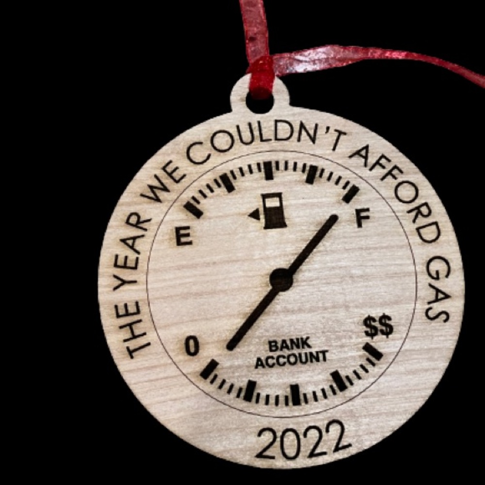 The year we couldn’t afford gas 2022 ornament